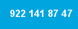 922 141 87 47 922 141 87 47